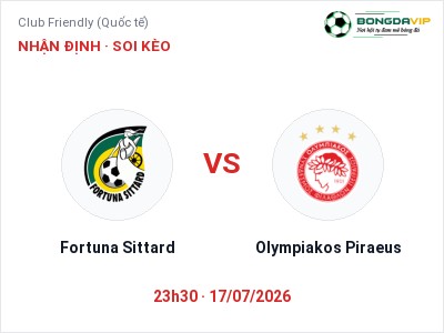 Dự đoán Fortuna Sittard vs Olympiakos Piraeus, 23h30 ngày 17/07: Tỷ lệ kèo Club Friendly (Quốc tế)
