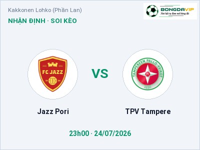 Nhận định bóng đá Jazz Pori vs TPV Tampere (23h00, 24/07): Cửa trên gọi tên chủ nhà