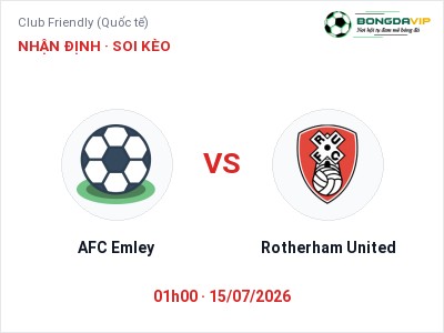 Nhận định kèo AFC Emley vs Rotherham United 01h00 ngày 15/07 – Khó cho đội khách