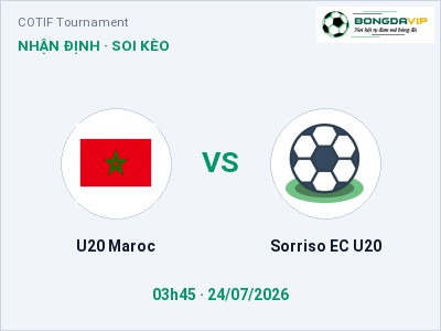Nhận định bóng đá U20 Maroc vs Sorriso EC U20 (03h45, 24/07): Ba điểm ở lại?