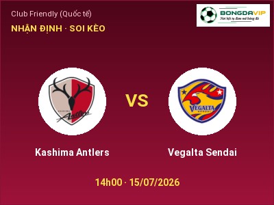 Nhận định bóng đá Kashima Antlers vs Vegalta Sendai (14h00, 15/07): Chủ nhà sáng cửa
