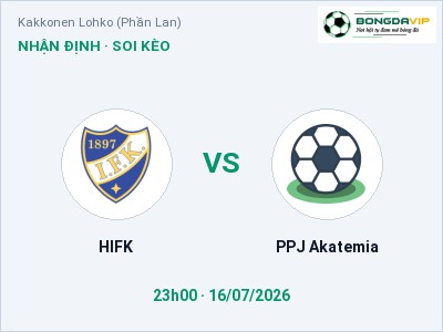 Dự đoán HIFK vs PPJ Akatemia, 23h00 ngày 16/07: Tỷ lệ kèo Kakkonen Lohko (Phần Lan)