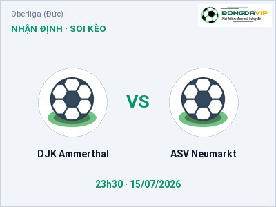 Nhận định kèo DJK Ammerthal vs ASV Neumarkt 23h30 ngày 15/07 – Khách lấn chủ