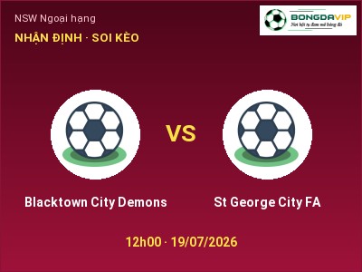 Soi kèo Blacktown City Demons vs St George City FA 12h00 ngày 19/07: Chủ nhà sáng cửa