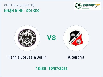 Nhận định Tennis Borussia Berlin vs Altona 93, 18h30 ngày 19/07: Soi kèo Club Friendly (Quốc tế)