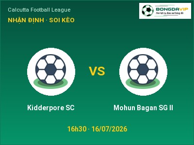 Soi kèo Kidderpore SC vs Mohun Bagan SG II 16h30 ngày 16/07: Cửa trên gọi tên chủ nhà