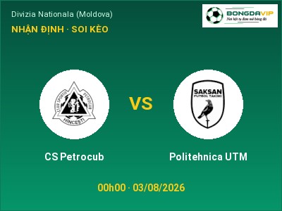 Soi kèo CS Petrocub vs Politehnica UTM 00h00 ngày 03/08: Ba điểm ở lại?