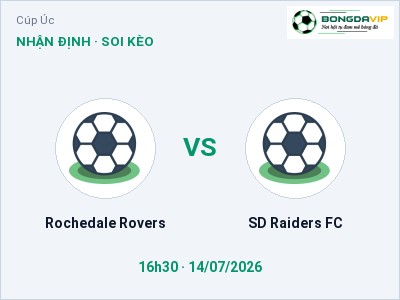 Nhận định kèo Rochedale Rovers vs SD Raiders FC 16h30 ngày 14/07 – Cửa trên gọi tên chủ nhà