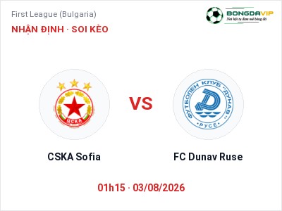 Soi kèo CSKA Sofia vs FC Dunav Ruse 01h15 ngày 03/08: Ba điểm ở lại?